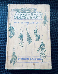 Vintage Herbs: Their Culture & Uses Book